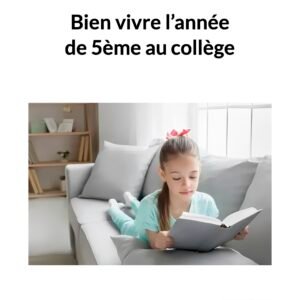 Fiche pratique : bien vivre l'année de 5ème au collège