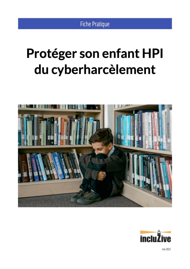 Fiche pratique : protéger son enfant HPI du cyberharcèlement