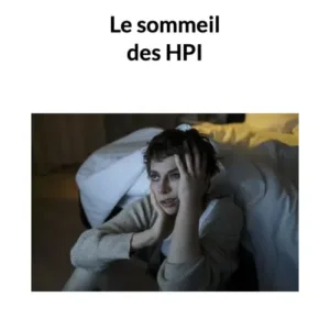 Fiche pratique : le sommeil des HPI